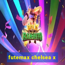 futemax chelsea x